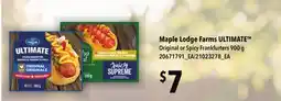 Loblaws MAPLE LODGE FARMS ULTIMATE ORIGINAL OR SPICY FRANKFURTERS offer
