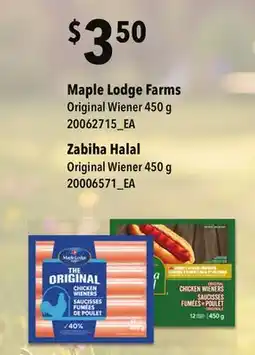 Loblaws MAPLE LODGE FARMS ORIGINAL WIENER, 450 G OR ZABIHA HALAL ORIGINAL WIENER offer