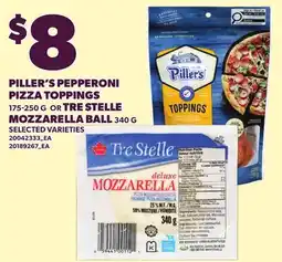 Loblaws PILLER'S PEPPERONI PIZZA TOPPINGS 175-250 G OR TRE STELLE MOZZARELLA BALL 340 G offer
