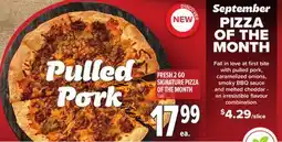 Metro FRESH 2 GO SIGNATURE PIZZA OF THE MONTH offer