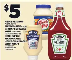 Independent City Market HEINZ KETCHUP, 750 ML-1 L OR MAYONNAISE 675 ML OR KRAFT MIRACLE WHIP offer