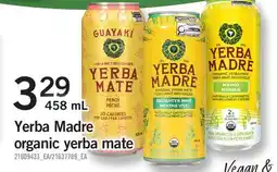 Fortinos YERBA MADRE ORGANIC YERBA MATE offer