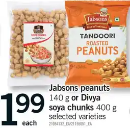Fortinos JABSONS PEANUTS, 140 G OR DIVYA SOYA CHUNKS, 400 G offer