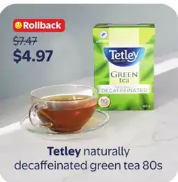 Walmart Tetley naturally decaffeinated green tea 80s offer