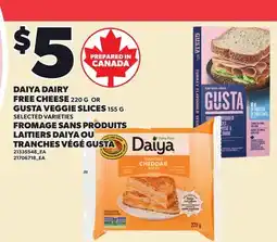 Independent Grocer DAIYA DAIRY FREE CHEESE, 220 G OR GUSTA VEGGIE SLICES, 155 G offer