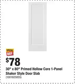 Home Depot 30 x 80 Primed Hollow Core 1-Panel Shaker Style Door Slab offer