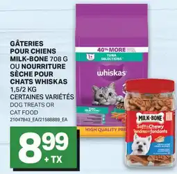 L'Intermarché GÂTERIES POUR CHIENS, 708 G OU NOURRITURE SÈCHE POUR CHATS, 1,5/2 KG | DOG TREATS OR CAT FOOD offer