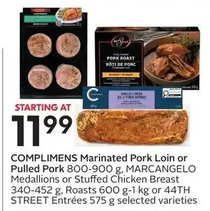 Sobeys Compliments Marinated Pork Loin or Pulled Pork or Marcanangelo Medallions or Stuffed Chicken Breast offer