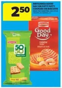 Real Canadian Superstore BRITANNIA GOOD DAY OR FIFTY FIFTY COOKIES OR BISCUITS offer