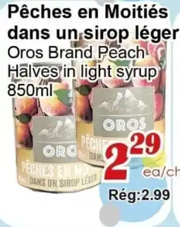 Marche C&T Oros brand peach halves in light syrup offer
