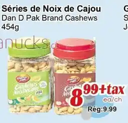 Marche C&T Dan D Pak Brand Cashews offer