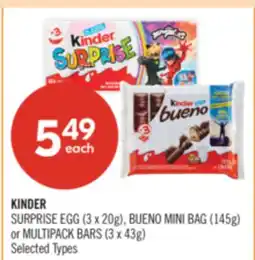 Shoppers Drug Mart KINDER SURPRISE EGG (3 x 20g), BUENO MINI BAG (145g) or MULTIPACK BARS (3 x 43g) offer