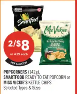 Shoppers Drug Mart POPCORNERS (142g), SMARTFOOD READY TO EAT POPCORN or MISS VICKIE'S KETTLE CHIPS offer