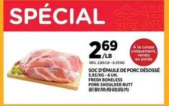 Kim Phat FRESH BONELESS PORK SHOULDER BUTT offer