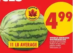 No Frills whole seedless watermelon offer