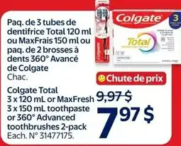 Walmart Colgate Total 3 x 120 ml or MaxFresh 3 x 150 ml toothpaste or 360° Advanced toothbrushes 2-pack offer