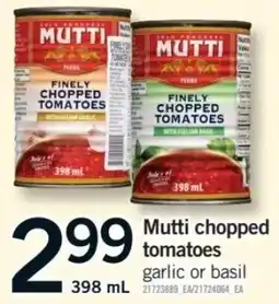 Fortinos Mutti chopped tomatoes offer