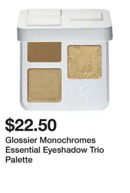Sephora Glossier Monochromes Essential Eyeshadow Trio Palette offer