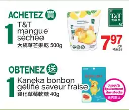 T&T Supermarket T&T MANGUE SÉCHÉE offer