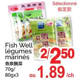 T&T Supermarket FISH WELL LÉGUMES MARINÉS, 70G/80GX3 offer