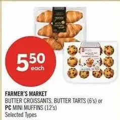 Shoppers Drug Mart Farmer's Market butter croissants, butter tarts or pc mini muffins offer