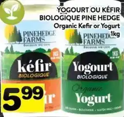Supermarché PA Pinehedge Farms Organic Kefir or Yogurt offer