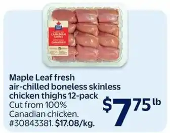 Walmart Maple Leaf fresh air-chilled boneless skinless chicken thighs offer