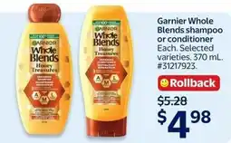 Walmart Garnier Whole Blends shampoo or conditioner offer