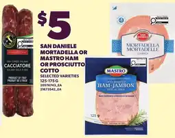 Loblaws San daniele mortadella or mastro ham or prosciutto cotto offer