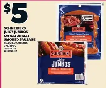 Schneiders juicy jumbos or naturally smoked sausage