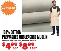 Len's Mill Stores 100% COTTON PREWASHED UNBLEACHED MUSLIN offer