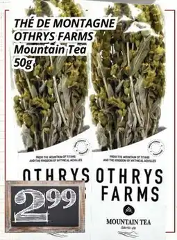 Supermarché PA THÉ DE MONTAGNE OTHRYS FARMS | Mountain Tea offer