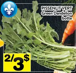 Supermarché PA PISSENLIT VERT | Green Dandelion offer