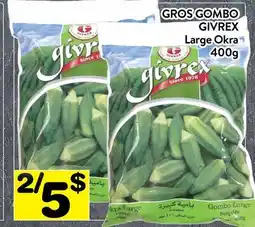 Supermarché PA GROS GOMBO GIVREX | Large Okra offer