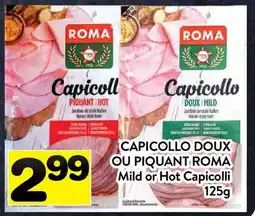 Supermarché PA CAPICOLLO DOUX OU PIQUANT ROMA | Mild or Hot Capicolli offer