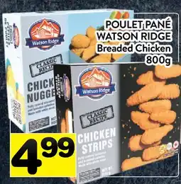 Supermarché PA POULET PANÉ WATSON RIDGE | Breaded Chicken offer