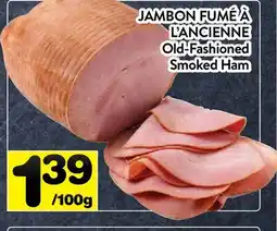 Supermarché PA JAMBON FUMÉ À L'ANCIENNE | Old-Fashioned Smoked Ham offer