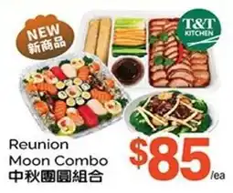 T&T Supermarket T&T Kitchen Reunion Moon Combo offer