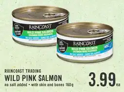 Fresh St Market Raincoast trading wild pink salmon offer