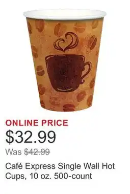 Costco Café Express Single Wall Hot Cups, 10 oz. 500-count offer
