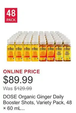 Costco DOSE Organic Ginger Daily Booster Shots, Variety Pack, 48 × 60 mL (2 fl oz) offer