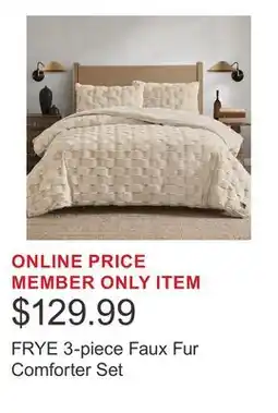 Costco FRYE 3-piece Faux Fur Comforter Set offer