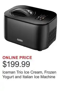 Costco Iceman Trio Ice Cream, Frozen Yogurt and Italian Ice Machine offer