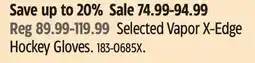 Canadian Tire Selected Vapor X-Edge Hockey Gloves offer
