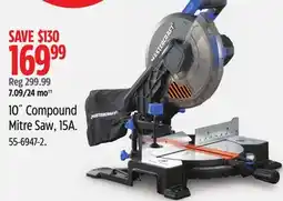 Canadian Tire 10˝ Compound Mitre Saw, 15A offer