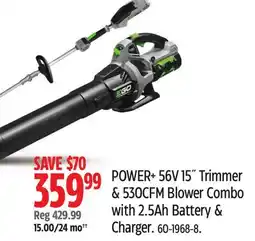 Canadian Tire POWER+ 56V 15˝ Trimmer & 530CFM Blower Combo with 2.5Ah Battery & Charger offer