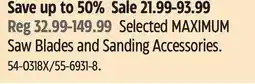Canadian Tire Selected MAXIMUM Saw Blades and Sanding Accessories offer