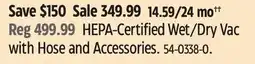 Canadian Tire HEPA-Certified Wet/Dry Vac with Hose and Accessories offer