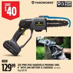 Canadian Tire YARDWORKS 20V PWR POD HANDHELD PRUNING SAW, 6 WITH 2AH BATTERY & CHARGER offer