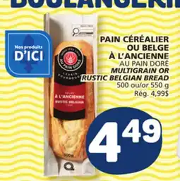 Marché Bonichoix AU PAIN DORÉ MULTIGRAIN OR MULTIGRAIN OR RUSTIC BELGIAN BREAD offer